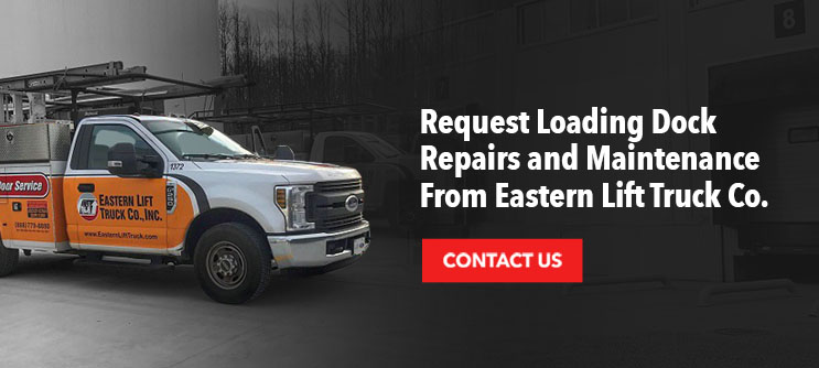 Request Loading Dock Repairs and Maintenance From Eastern Lift Truck Co.